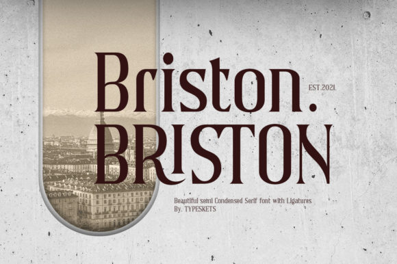 Briston: A Review of an Authentic Vintage Serif Font