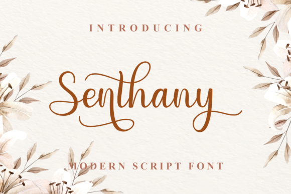 Choosing Senthany: A Romantic Font for Your Brand Story