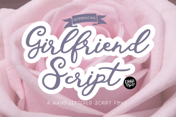 Exploring the Editorial Elegance of Girlfriend Script Font