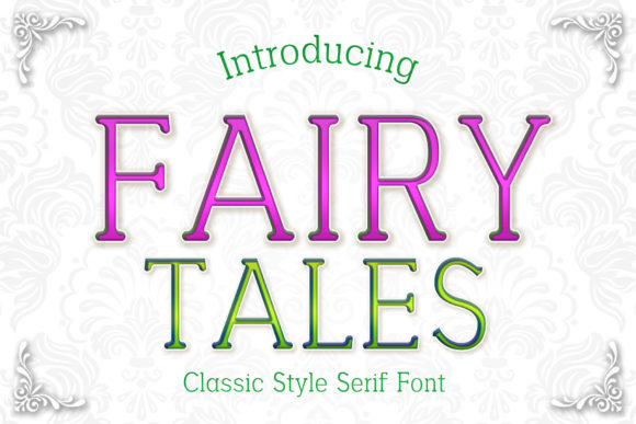 Fairy Tales Font: A Classic Serif for Elegant Design