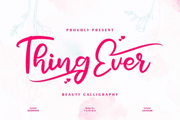 Thing Ever: A Sweet, Paint-Brushed Font for Authentic Design
